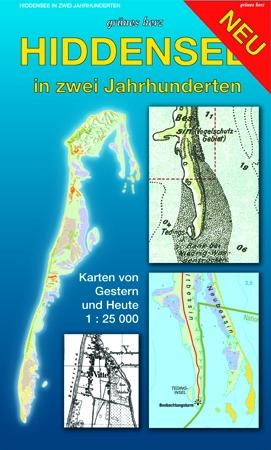 Hiddensee in zwei Jahrhunderten 1 : 25 000 / Karten von Gestern und Heute / Lutz Gebhardt / (Land-)Karte / gefalzt / Deutsch / 2007 / Verlag grünes Herz / EAN 9783935621359 - Gebhardt, Lutz