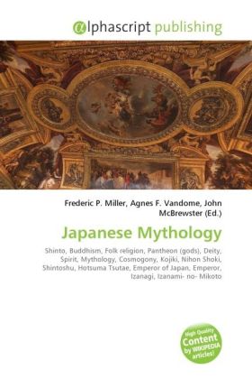 Japanese Mythology / Frederic P. Miller (u. a.) / Taschenbuch / Englisch / Alphascript Publishing / EAN 9786130274559 - Miller, Frederic P.