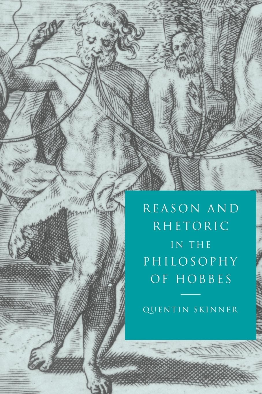 Reason and Rhetoric in the Philosophy of Hobbes / Quentin Skinnner / Taschenbuch / Paperback / Englisch / 2009 / Cambridge University Press / EAN 9780521596459 - Skinnner, Quentin
