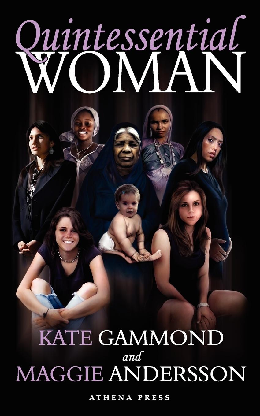 Quintessential Woman / Kate Gammond (u. a.) / Taschenbuch / Paperback / Englisch / 2007 / New Generation Publishing / EAN 9781847481160 - Gammond, Kate