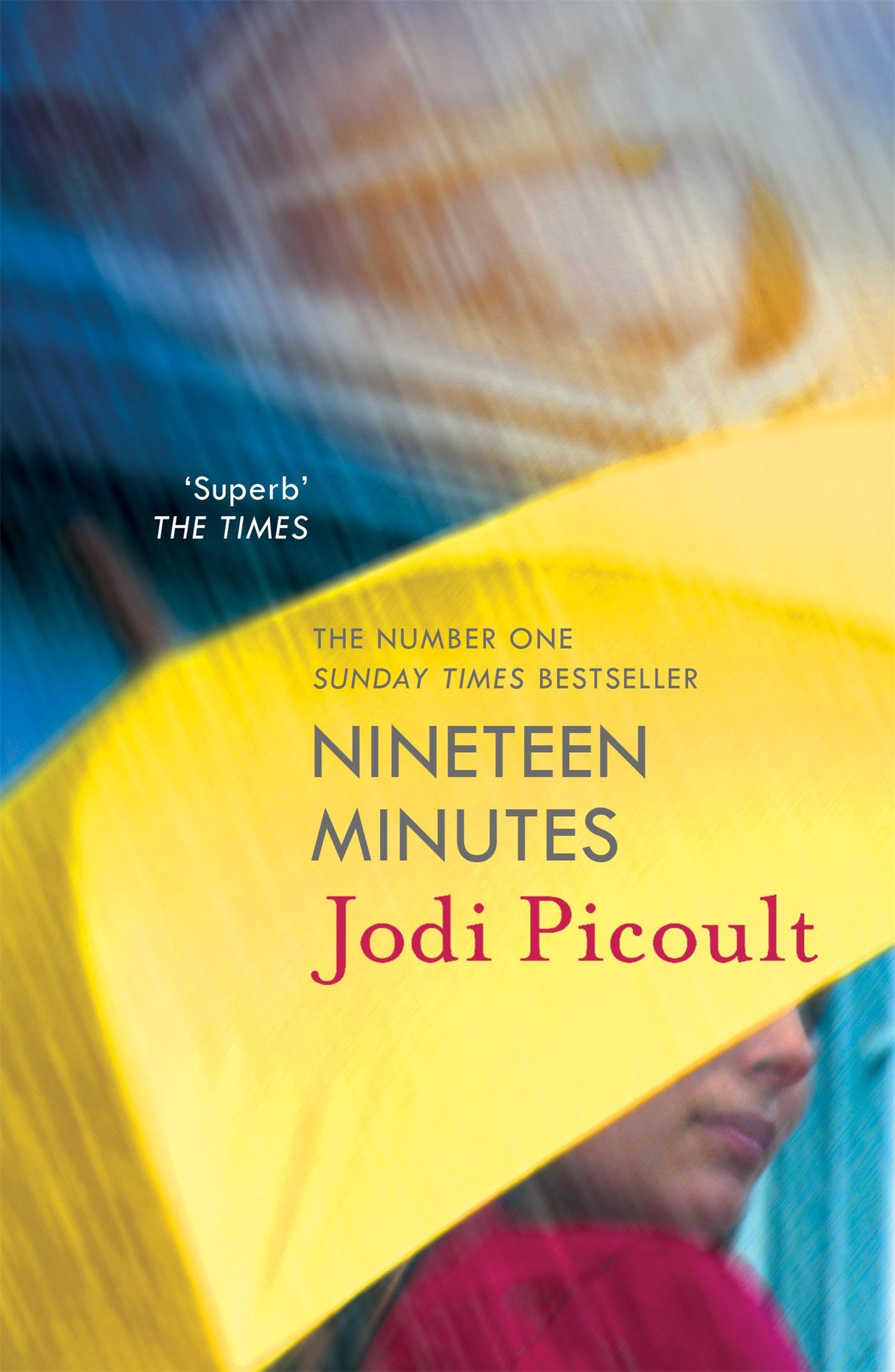 Nineteen Minutes / Jodi Picoult / Taschenbuch / 584 S. / Englisch / 2013 / Hodder And Stoughton Ltd. / EAN 9781444754360 - Picoult, Jodi