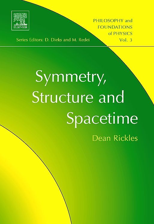 Symmetry, Structure, and Spacetime / Dean Rickles / Buch / Englisch / Elsevier Science / EAN 9780444531162 - Rickles, Dean