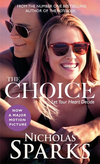 The Choice, Movie tie-in edition / Nicholas Sparks / Taschenbuch / 342 S. / Englisch / 2016 / Sphere / EAN 9780751562262 - Sparks, Nicholas