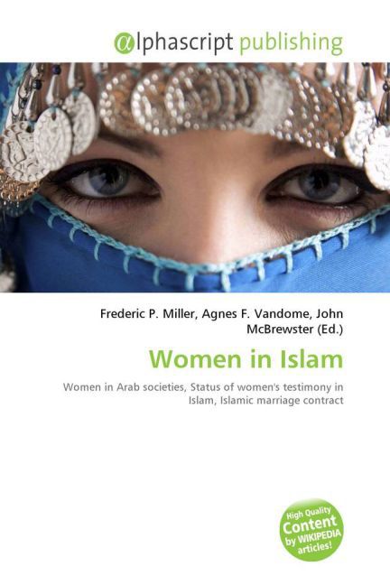 Women In Islam / Frederic P. Miller (u. a.) / Taschenbuch / Englisch / Alphascript Publishing / EAN 9786130003562 - Miller, Frederic P.