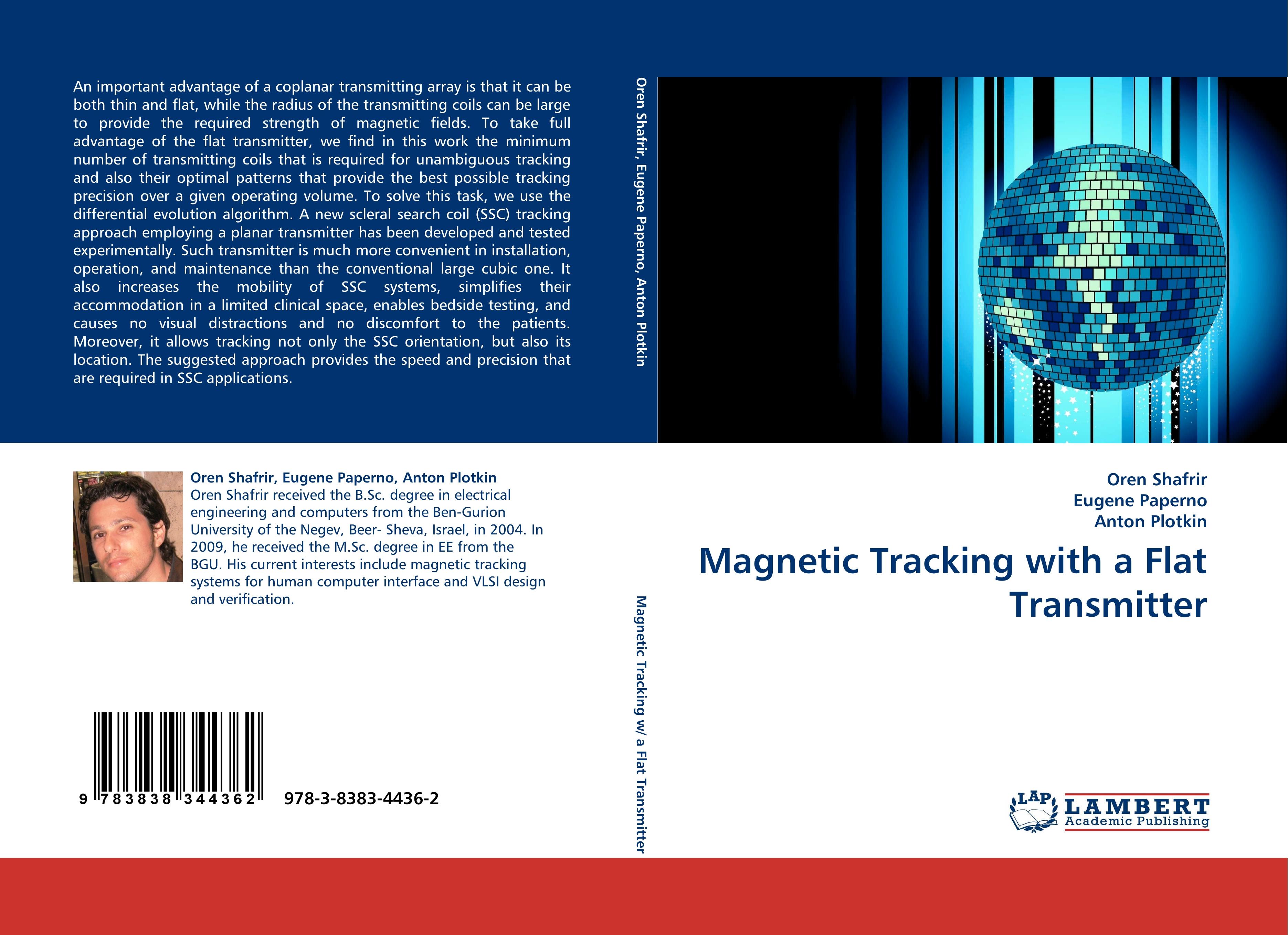 Magnetic Tracking with a Flat Transmitter / Oren Shafrir (u. a.) / Taschenbuch / Paperback / 112 S. / Englisch / 2010 / LAP LAMBERT Academic Publishing / EAN 9783838344362 - Shafrir, Oren