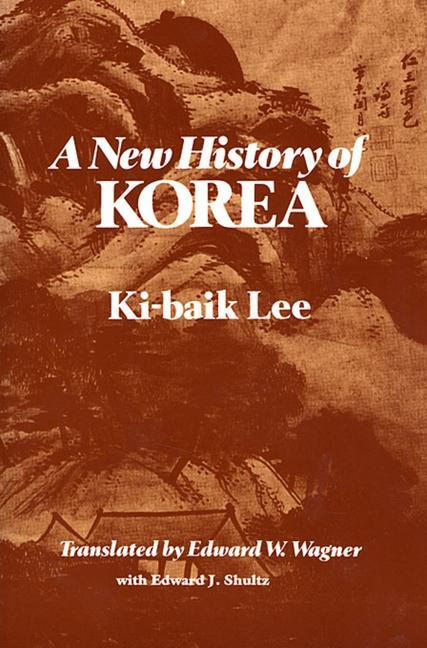 A New History of Korea / Ki-baik Lee / Taschenbuch / Kartoniert / Broschiert / Englisch / 1988 / Harvard University Press / EAN 9780674615762 - Lee, Ki-baik