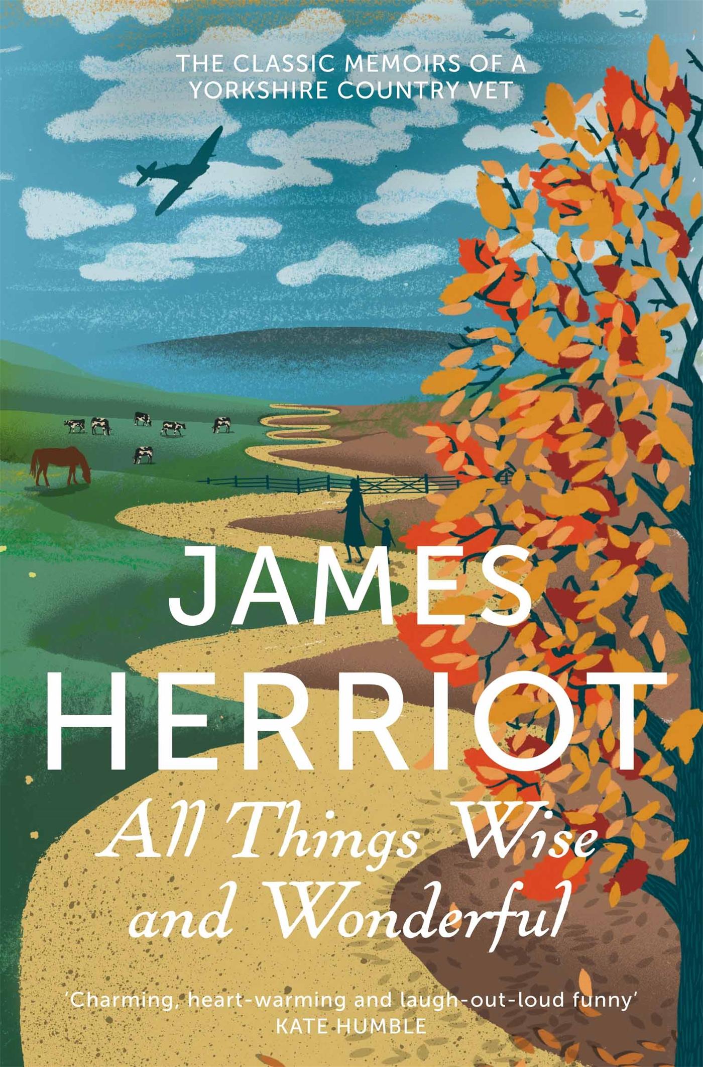 All Things Wise and Wonderful / The Classic Memoirs of a Yorkshire Country Vet / James Herriot / Taschenbuch / 592 S. / Englisch / 2013 / Pan Macmillan / EAN 9781447226062 - Herriot, James