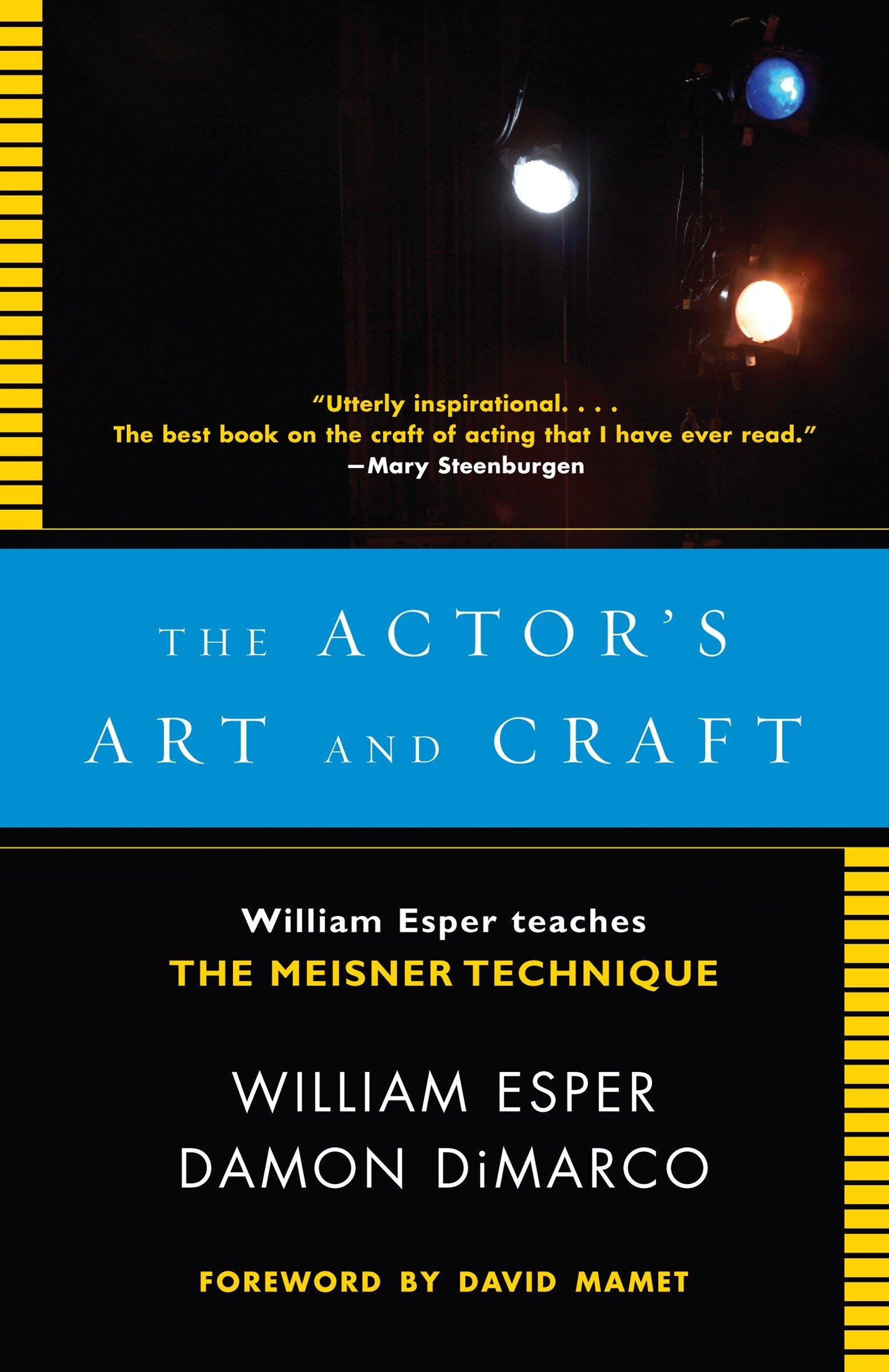 The Actor's Art and Craft / William Esper Teaches the Meisner Technique / William Esper (u. a.) / Taschenbuch / Einband - flex.(Paperback) / Englisch / 2008 / Random House USA Inc / EAN 9780307279262 - Esper, William