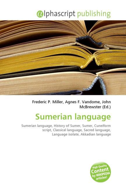 Sumerian language / Frederic P. Miller (u. a.) / Taschenbuch / Englisch / Alphascript Publishing / EAN 9786130009762 - Miller, Frederic P.