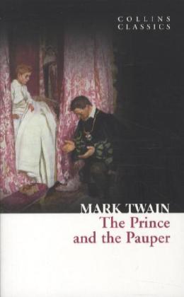 The Prince and the Pauper / Mark Twain / Taschenbuch / XII / Englisch / 2011 / William Collins / EAN 9780007420063 - Twain, Mark