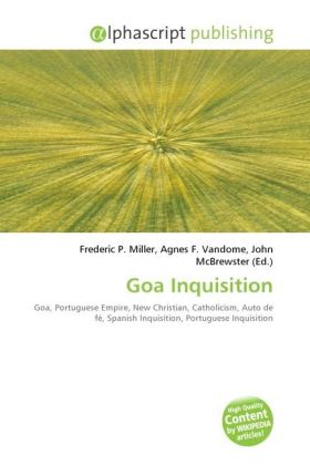 Goa Inquisition / Frederic P. Miller (u. a.) / Taschenbuch / Englisch / Alphascript Publishing / EAN 9786130276263 - Miller, Frederic P.