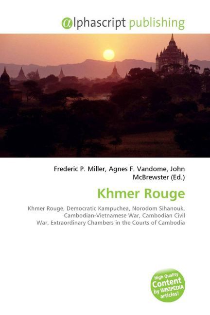 Khmer Rouge / Frederic P. Miller (u. a.) / Taschenbuch / Englisch / Alphascript Publishing / EAN 9786130006563 - Miller, Frederic P.