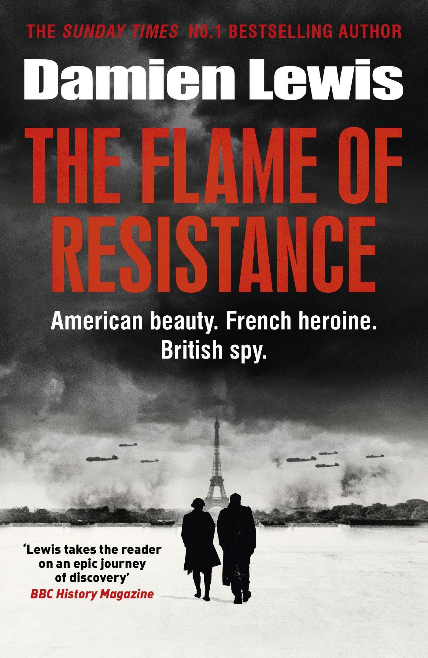 The Flame of Resistance / American Beauty. French Hero. British Spy. / Damien Lewis / Taschenbuch / Kartoniert / Broschiert / Englisch / 2023 / Quercus Publishing Plc / EAN 9781529416763 - Lewis, Damien