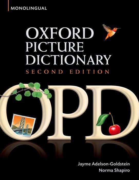 Oxford Picture Dictionary Second Edition: Monolingual (American English) Dictionary / Monolingual (American English) dictionary for teenage and adult students / Jayme Adelson-Goldstein (u. a.) / Buch - Adelson-Goldstein, Jayme