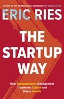 The Startup Way / How Entrepreneurial Management Transforms Culture and Drives Growth / Eric Ries / Taschenbuch / Trade paperback (UK) / 222 S. / Englisch / 2017 / Penguin Books Ltd (UK) - Ries, Eric
