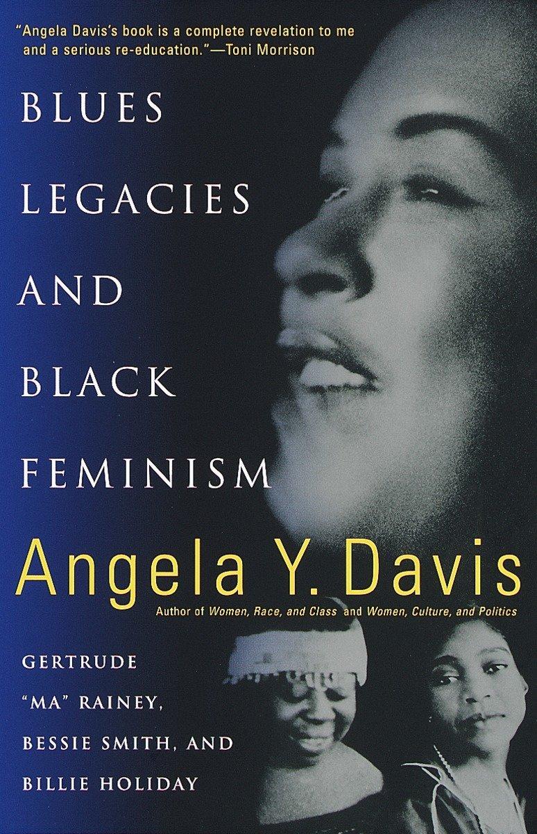Blues Legacies and Black Feminism: Gertrude Ma Rainey, Bessie Smith, and Billie Holiday / Angela Y. Davis / Taschenbuch / Einband - flex.(Paperback) / Englisch / 1999 / EAN 9780679771265 - Davis, Angela Y.