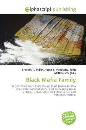 Black Mafia Family / Frederic P. Miller (u. a.) / Taschenbuch / Englisch / Alphascript Publishing / EAN 9786130621766 - Miller, Frederic P.