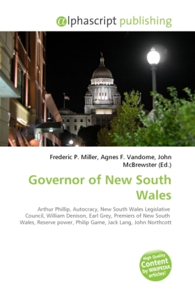 Governor of New South Wales / Frederic P. Miller (u. a.) / Taschenbuch / Englisch / Alphascript Publishing / EAN 9786130692766 - Miller, Frederic P.