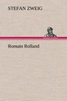 Romain Rolland / Stefan Zweig / Buch / HC runder Rücken kaschiert / 264 S. / Deutsch / 2013 / TREDITION CLASSICS / EAN 9783849537166 - Zweig, Stefan