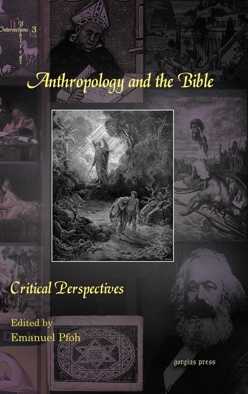 Anthropology and the Bible / Emanuel Pfoh / Buch / HC gerader Rücken kaschiert / Englisch / 2010 / Gorgias Press / EAN 9781607249566 - Pfoh, Emanuel