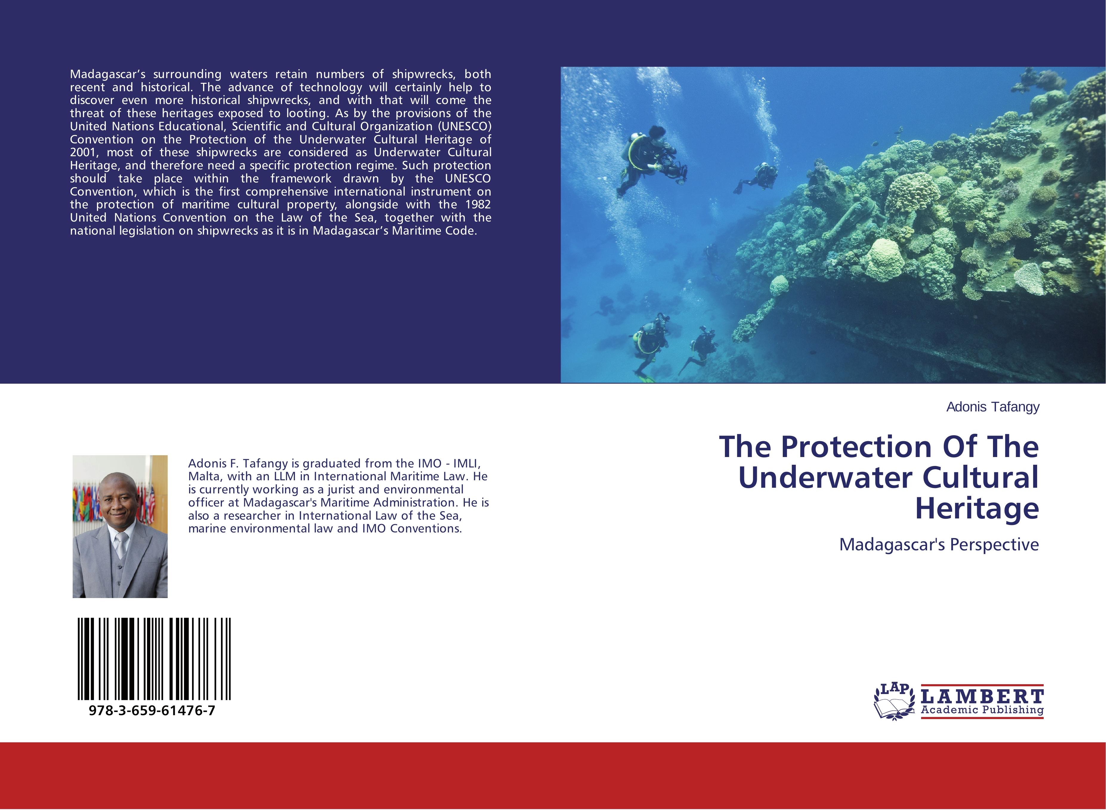 The Protection Of The Underwater Cultural Heritage / Madagascar's Perspective / Adonis Tafangy / Taschenbuch / Paperback / 68 S. / Englisch / 2014 / LAP LAMBERT Academic Publishing / EAN 9783659614767 - Tafangy, Adonis