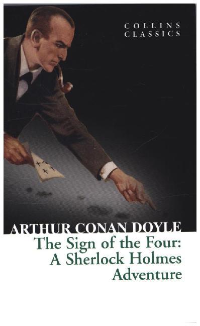 The Sign of the Four / Arthur Conan Doyle / Taschenbuch / 162 S. / Englisch / 2015 / William Collins / EAN 9780008110468 - Doyle, Arthur Conan