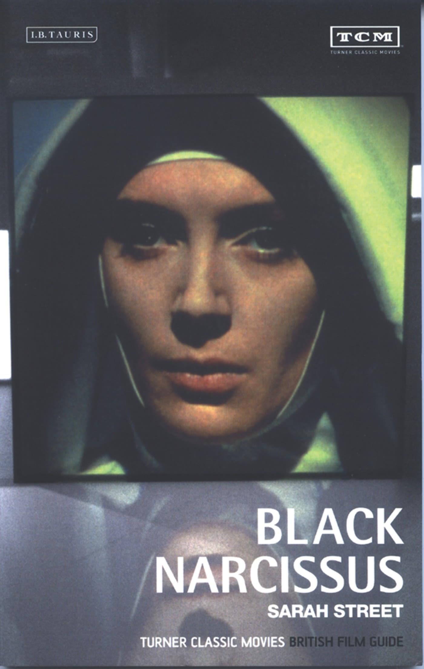 Black Narcissus: Turner Classic Movies British Film Guide / Sarah Street / Taschenbuch / British Film Guides / Englisch / 2005 / I B TAURIS / EAN 9781845110468 - Street, Sarah