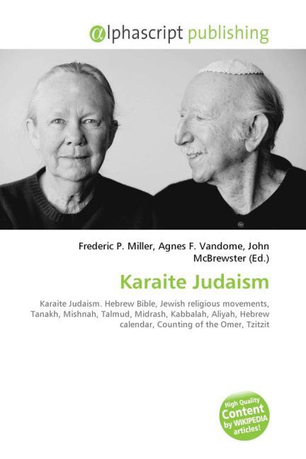 Karaite Judaism / Frederic P. Miller (u. a.) / Taschenbuch / Englisch / Alphascript Publishing / EAN 9786130070069 - Miller, Frederic P.