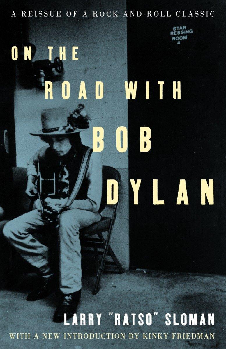 On the Road with Bob Dylan / Larry Sloman / Taschenbuch / Englisch / 2002 / Random House LLC US / EAN 9781400045969 - Sloman, Larry