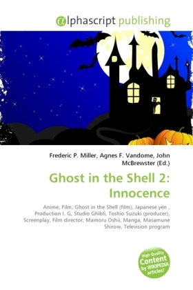 Ghost in the Shell 2: Innocence / Frederic P. Miller (u. a.) / Taschenbuch / Englisch / Alphascript Publishing / EAN 9786130633370 - Miller, Frederic P.