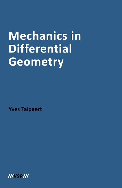Mechanics in Differential Geometry / Yves Talpaert / Buch / Englisch / De Gruyter / EAN 9789067644570 - Talpaert, Yves