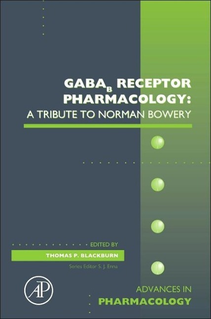 Gabab Receptor Pharmacology: A Tribute to Norman Bowery / Volume 58 / Buch / Englisch / 2010 / ACADEMIC PR INC / EAN 9780123786470