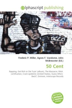 50 Cent / Frederic P. Miller (u. a.) / Taschenbuch / Englisch / Alphascript Publishing / EAN 9786130677770 - Miller, Frederic P.
