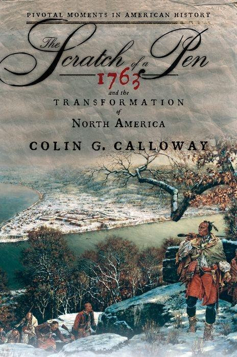 The Scratch of a Pen / 1763 and the Transformation of North America / Colin G Calloway / Taschenbuch / Kartoniert / Broschiert / Englisch / 2007 / OXFORD UNIV PR / EAN 9780195331271 - Calloway, Colin G
