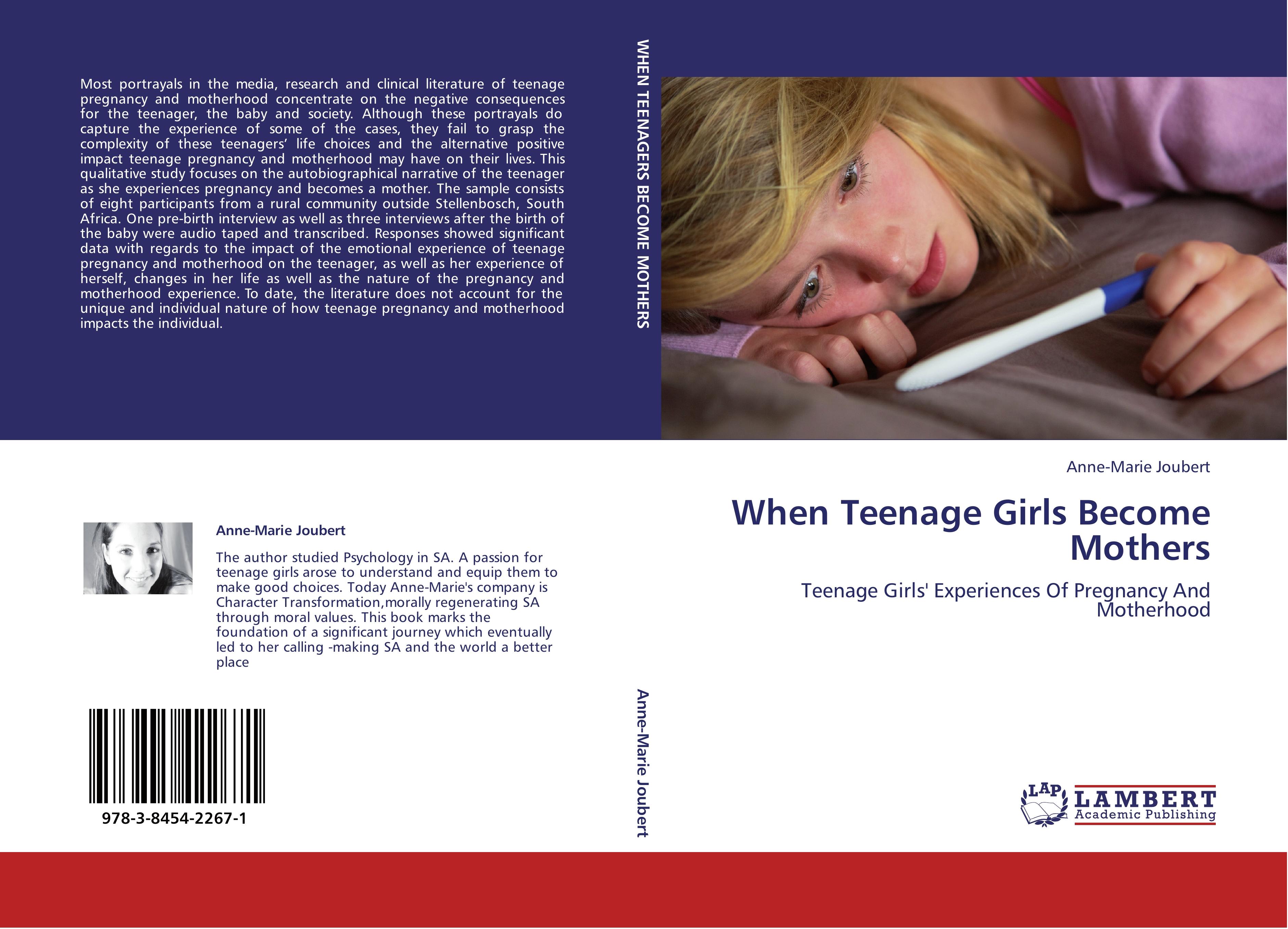 When Teenage Girls Become Mothers / Teenage Girls' Experiences Of Pregnancy And Motherhood / Anne-Marie Joubert / Taschenbuch / Paperback / 140 S. / Englisch / 2011 / LAP LAMBERT Academic Publishing - Joubert, Anne-Marie
