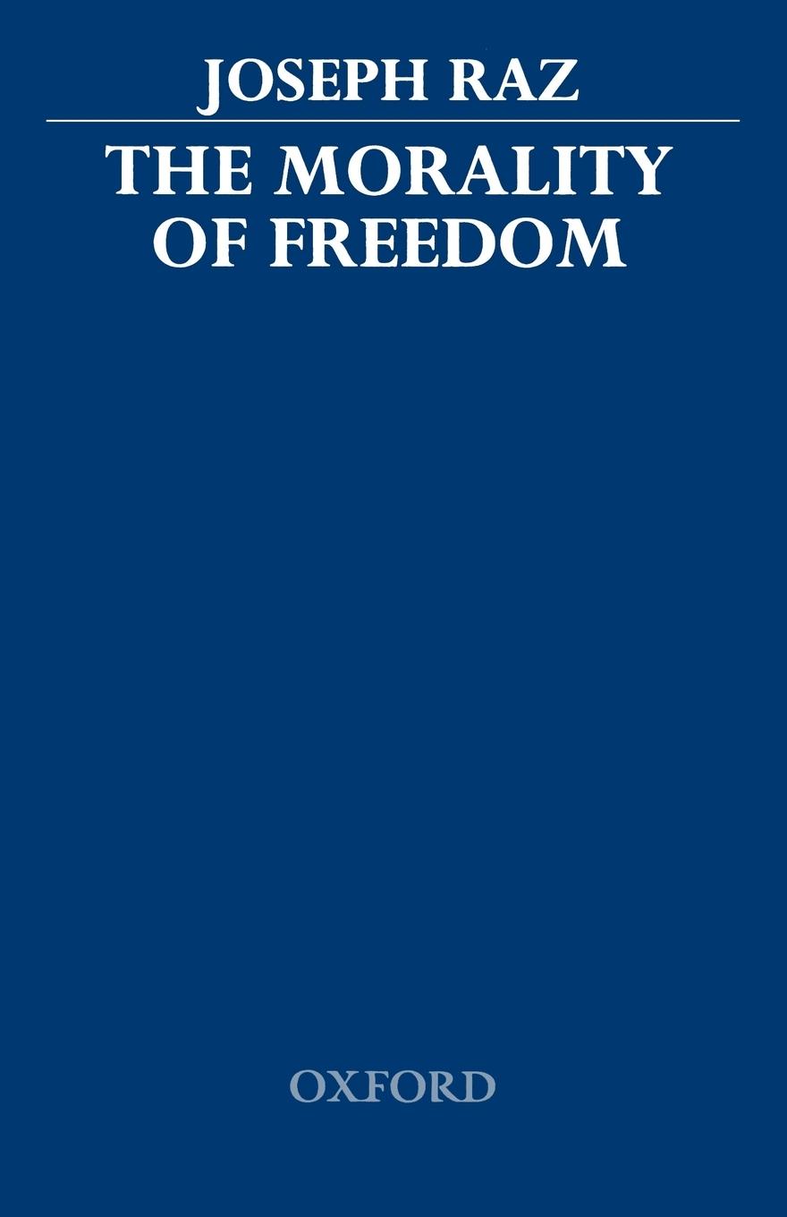The Morality of Freedom by Joseph Raz Paperback | Indigo Chapters