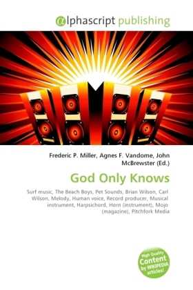 God Only Knows / Frederic P. Miller (u. a.) / Taschenbuch / Englisch / Alphascript Publishing / EAN 9786130633172 - Miller, Frederic P.