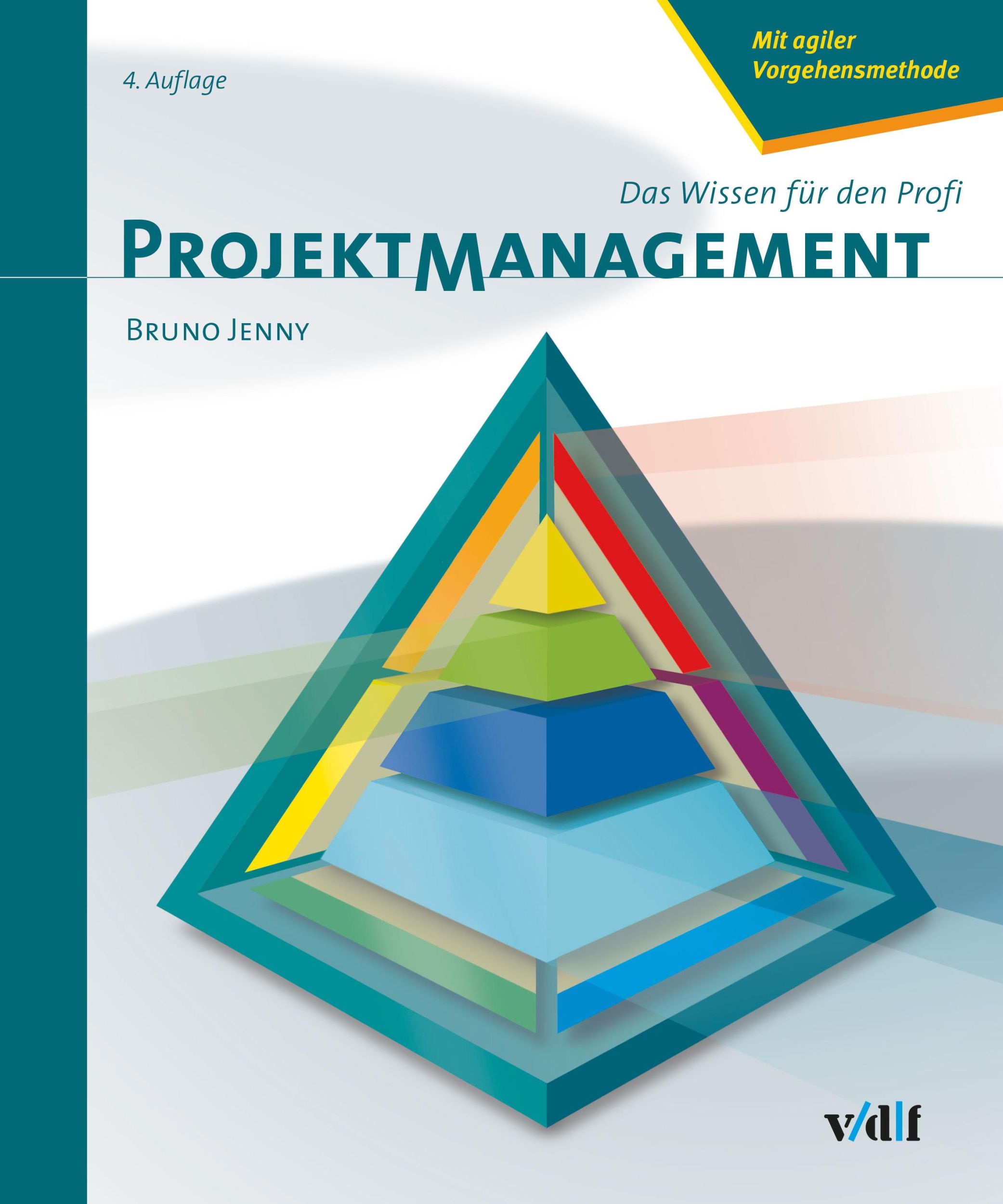 Projektmanagement Das Wissen Für Den Profi Bruno Jenny Buch Deutsch ...