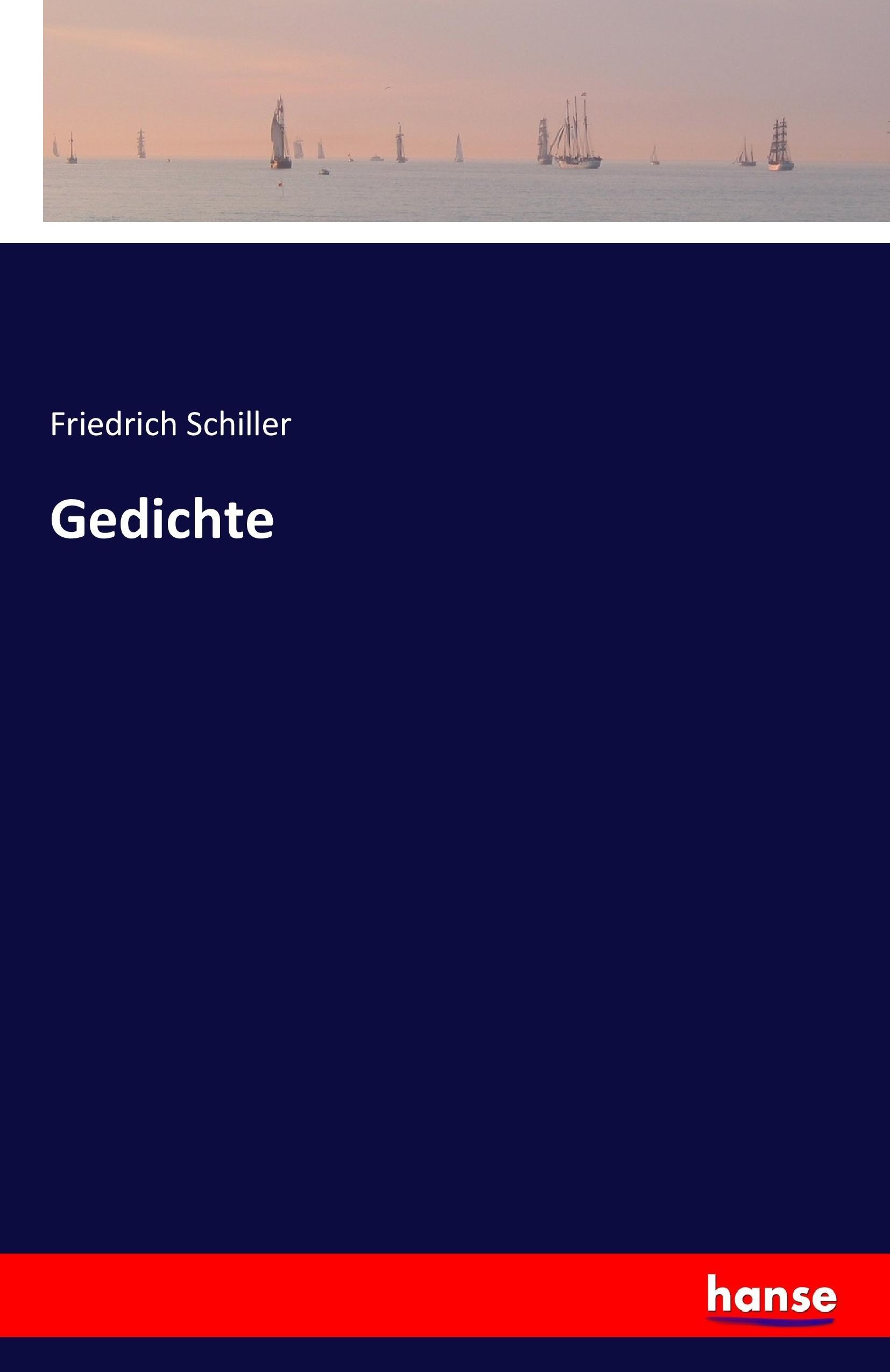 Gedichte / Friedrich Schiller / Taschenbuch / Paperback / 436 S. / Deutsch / 2017 / hansebooks / EAN 9783741150173 - Schiller, Friedrich