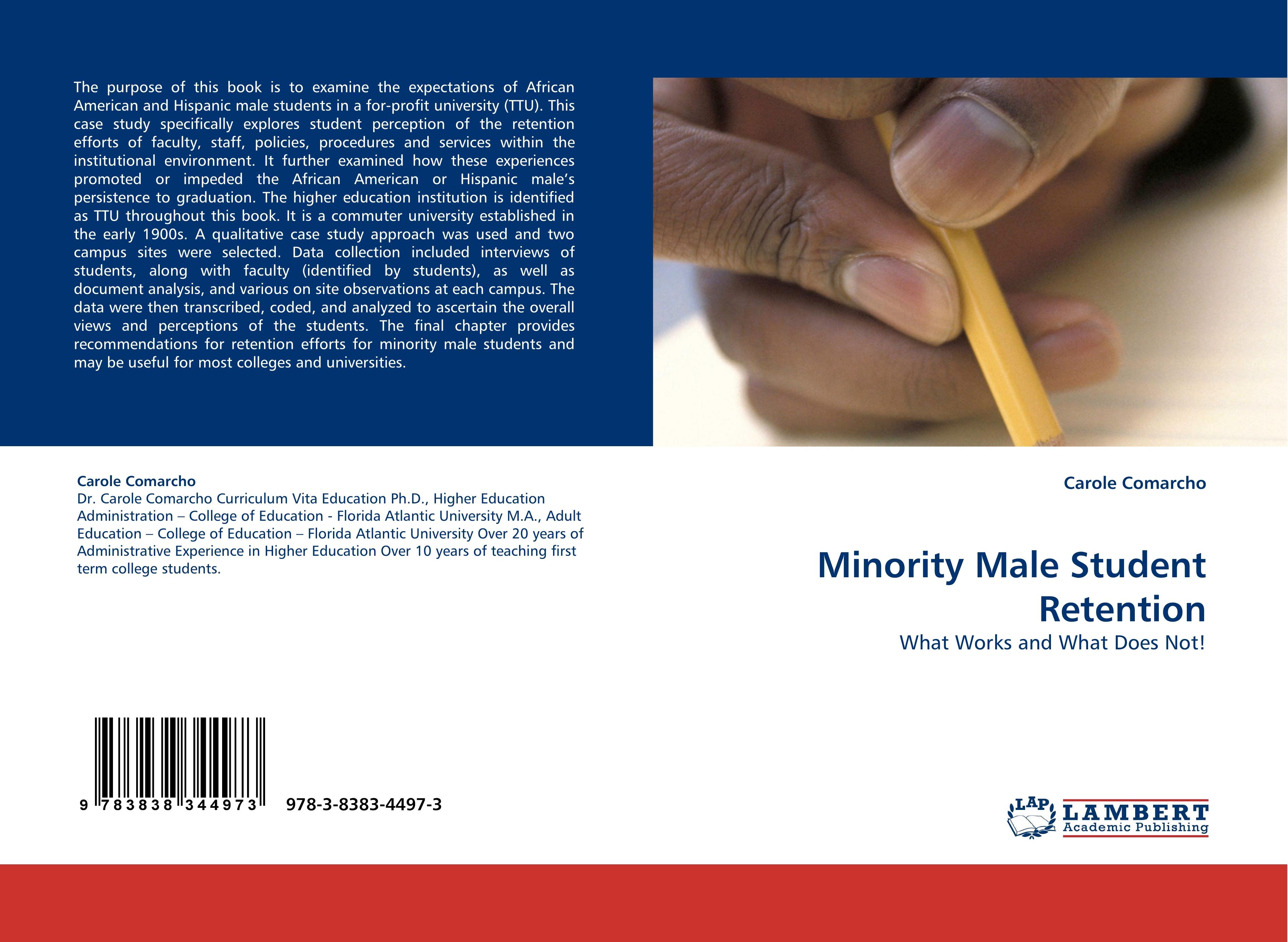 Minority Male Student Retention / What Works and What Does Not! / Carole Comarcho / Taschenbuch / Paperback / 76 S. / Englisch / 2010 / LAP LAMBERT Academic Publishing / EAN 9783838344973 - Comarcho, Carole