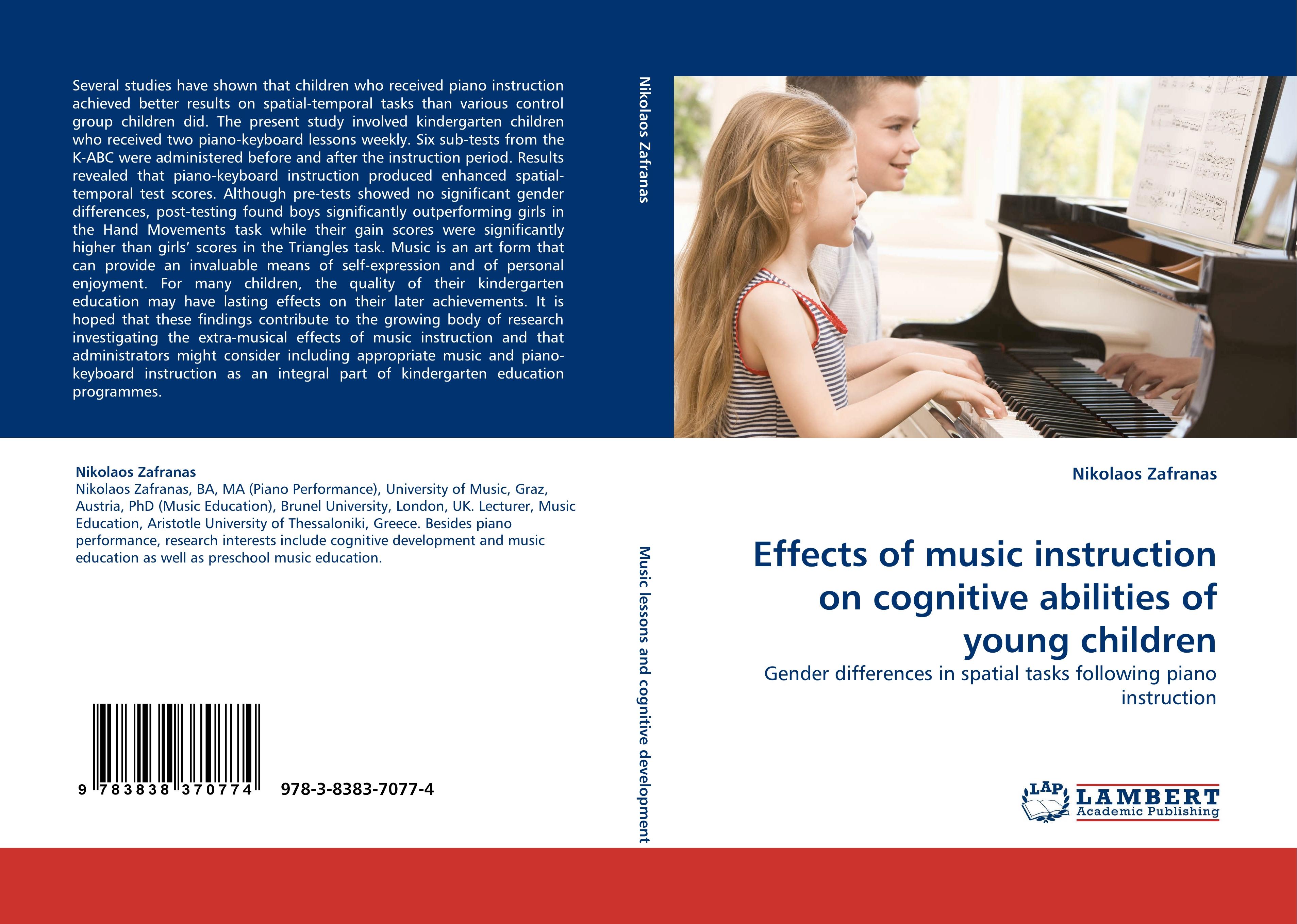 Effects of music instruction on cognitive abilities of young children / Gender differences in spatial tasks following piano instruction / Nikolaos Zafranas / Taschenbuch / Paperback / 212 S. / 2010 - Zafranas, Nikolaos