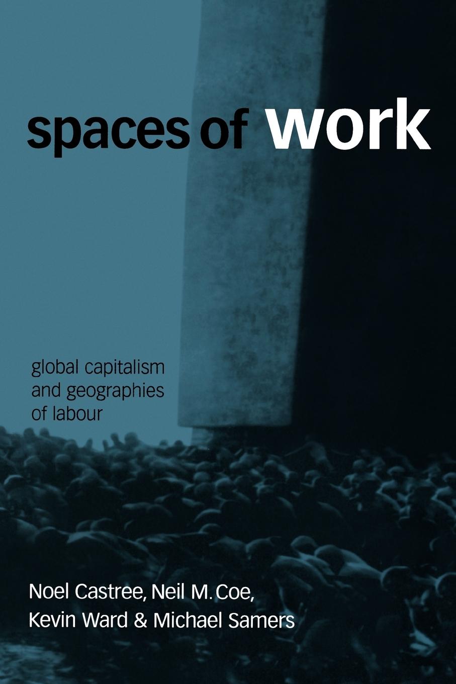Spaces of Work / Global Capitalism and Geographies of Labour / Kevin Ward / Taschenbuch / Paperback / Englisch / 2003 / Sage Publications / EAN 9780761972174 - Ward, Kevin