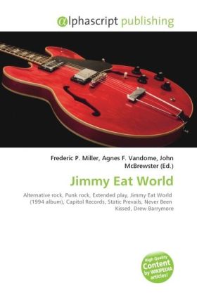 Jimmy Eat World / Frederic P. Miller (u. a.) / Taschenbuch / Englisch / Alphascript Publishing / EAN 9786130245474 - Miller, Frederic P.