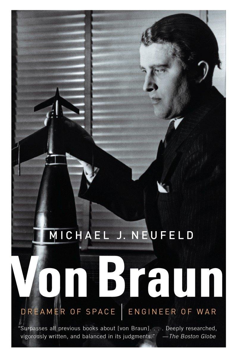 Von Braun / Dreamer of Space, Engineer of War / Michael Neufeld / Taschenbuch / Englisch / 2008 / Random House LLC US / EAN 9780307389374 - Neufeld, Michael