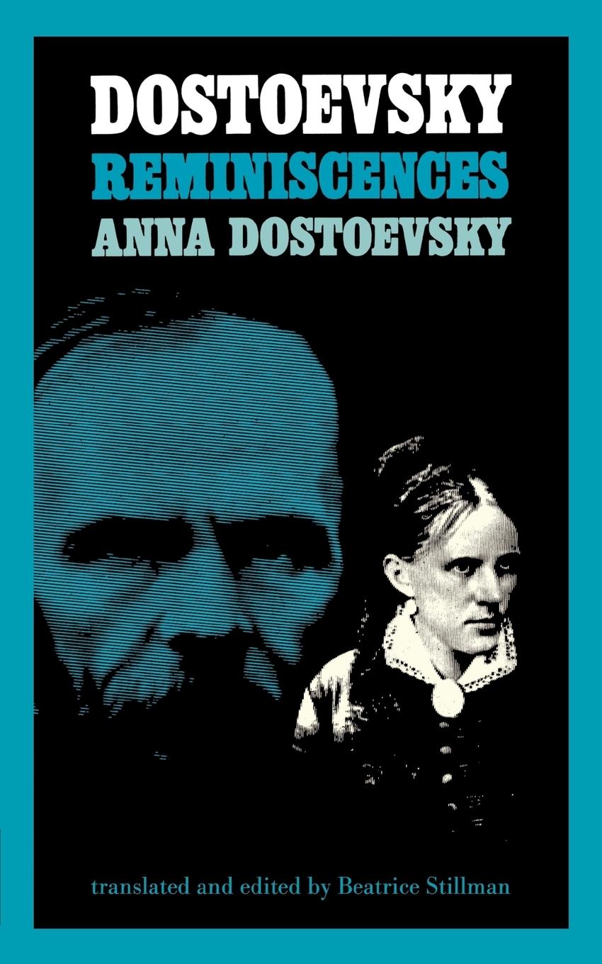 Dostoevsky Reminiscences / Anna Grigor'evna Sni Dostoevskaia / Taschenbuch / Paperback / Englisch / 1977 / W. W. Norton & Company / EAN 9780871401175 - Dostoevskaia, Anna Grigor'evna Sni