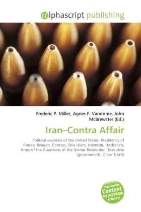 Iran Contra Affair / Frederic P. Miller (u. a.) / Taschenbuch / Englisch / Alphascript Publishing / EAN 9786130234775 - Miller, Frederic P.