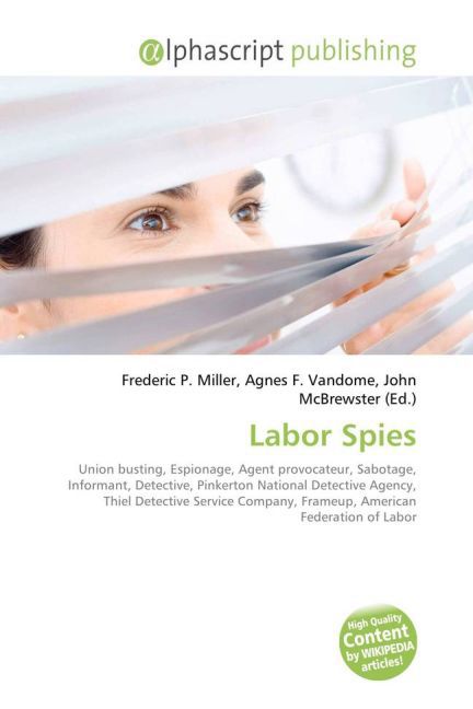 Labor Spies / Frederic P. Miller (u. a.) / Taschenbuch / Englisch / Alphascript Publishing / EAN 9786130085575 - Miller, Frederic P.