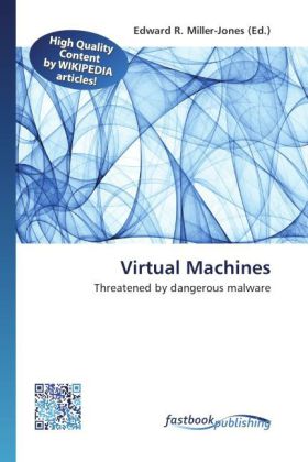 Virtual Machines / Threatened by dangerous malware / Edward R. Miller-Jones / Taschenbuch / Englisch / FastBook Publishing / EAN 9786130140076 - Miller-Jones, Edward R.