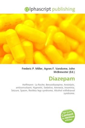 Diazepam / Frederic P. Miller (u. a.) / Taschenbuch / 184 S. / Englisch / 2009 / Alphascript Publishing / EAN 9786130245276 - Miller, Frederic P.