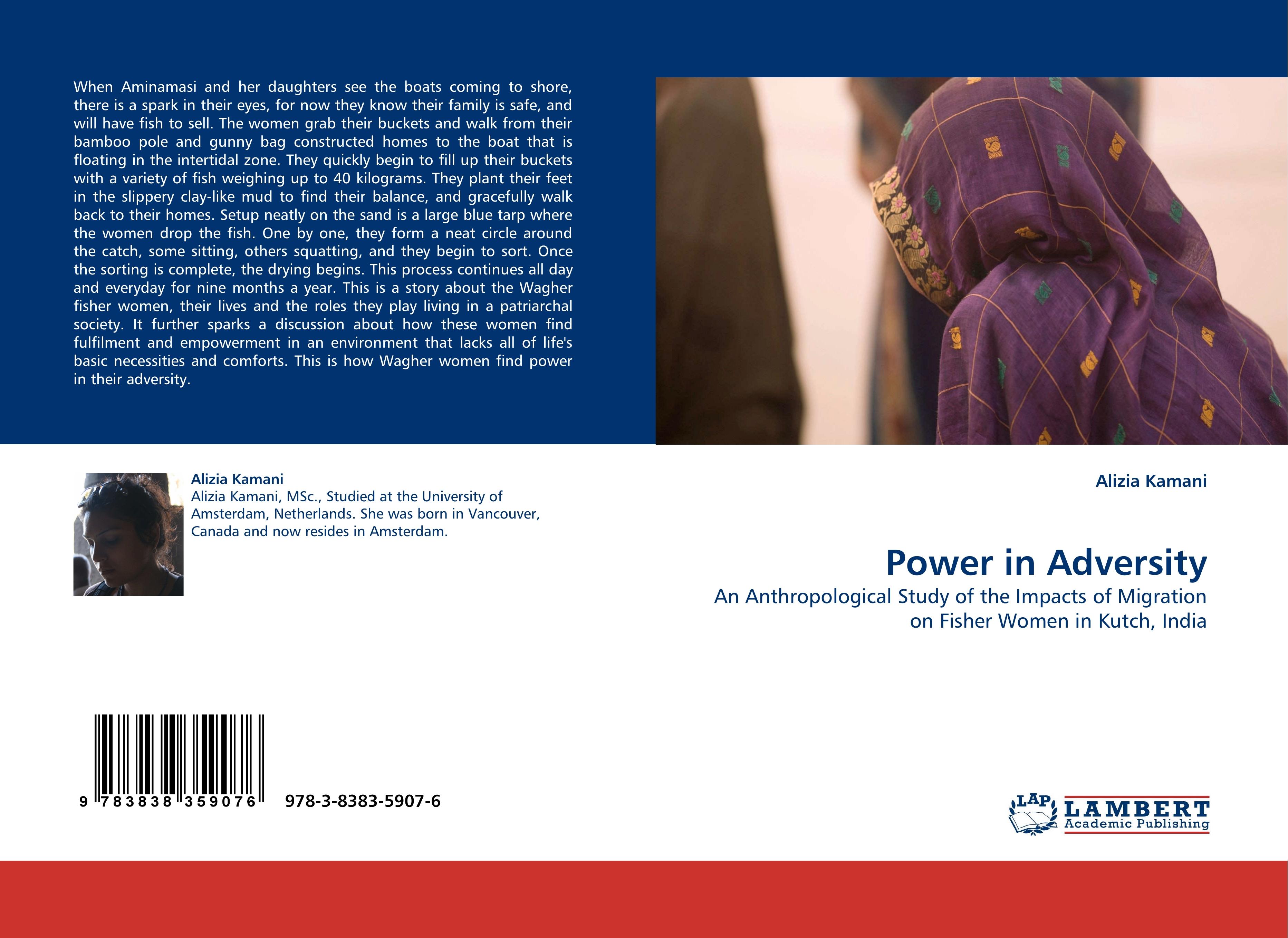 Power in Adversity / An Anthropological Study of the Impacts of Migration on Fisher Women in Kutch, India / Alizia Kamani / Taschenbuch / Paperback / 96 S. / Englisch / 2010 / EAN 9783838359076 - Kamani, Alizia